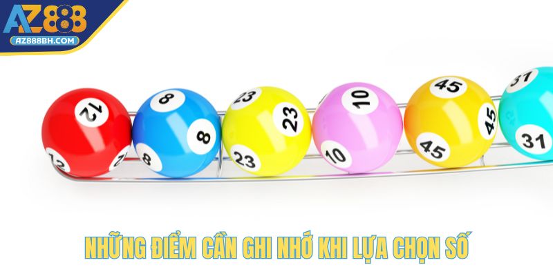 Những điểm cần ghi nhớ khi lựa chọn số